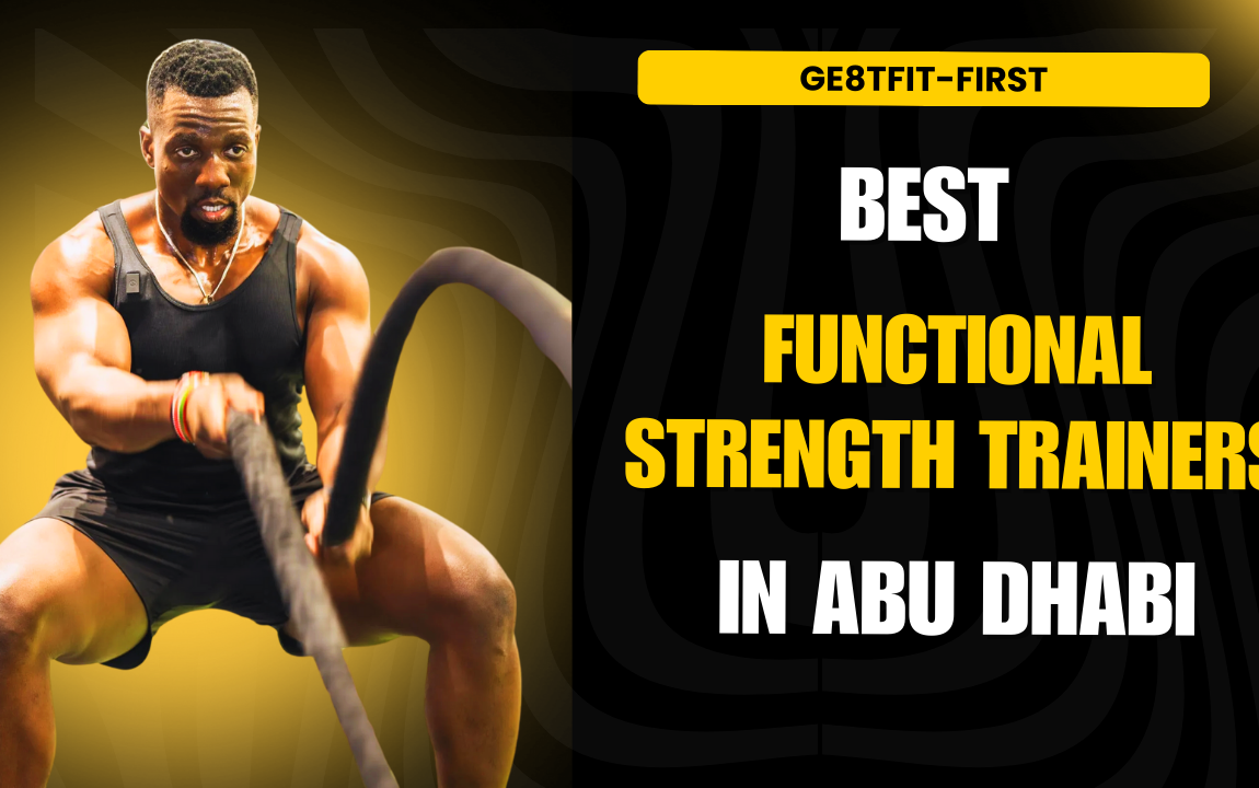 Best Functional Strength Trainers in Abu Dhabi